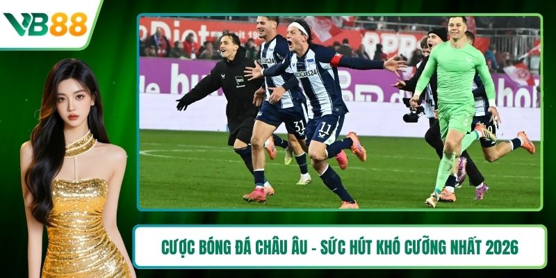 Cược bóng đá châu Âu