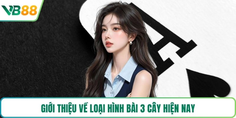 Giới thiệu về loại hình bài 3 cây hiện nay